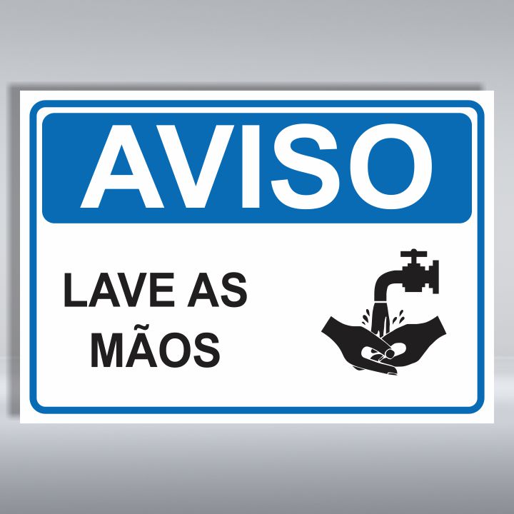 PLACA DE AVISO | LAVE AS MÃOS